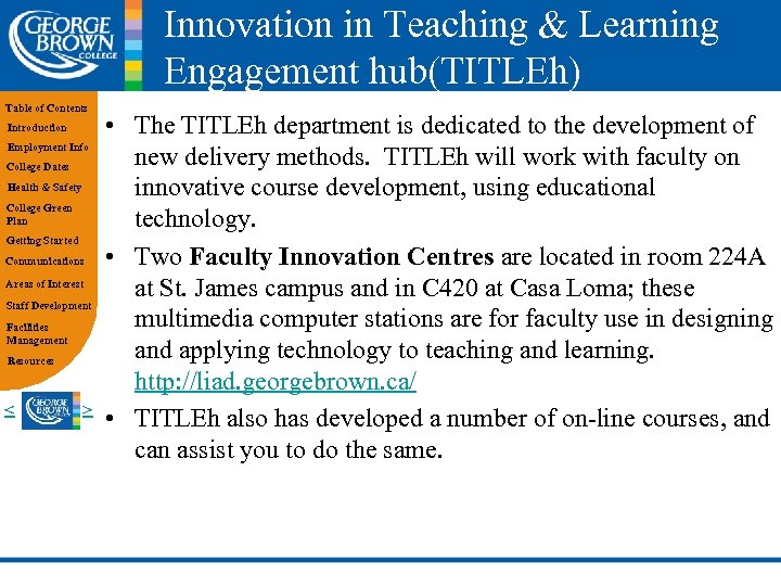 Innovation in Teaching & Learning Engagement hub(TITLEh) Table of Contents Introduction Employment Info College