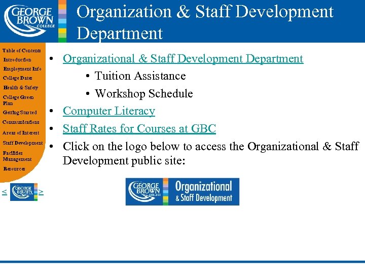 Organization & Staff Development Department Table of Contents Introduction Employment Info College Dates Health