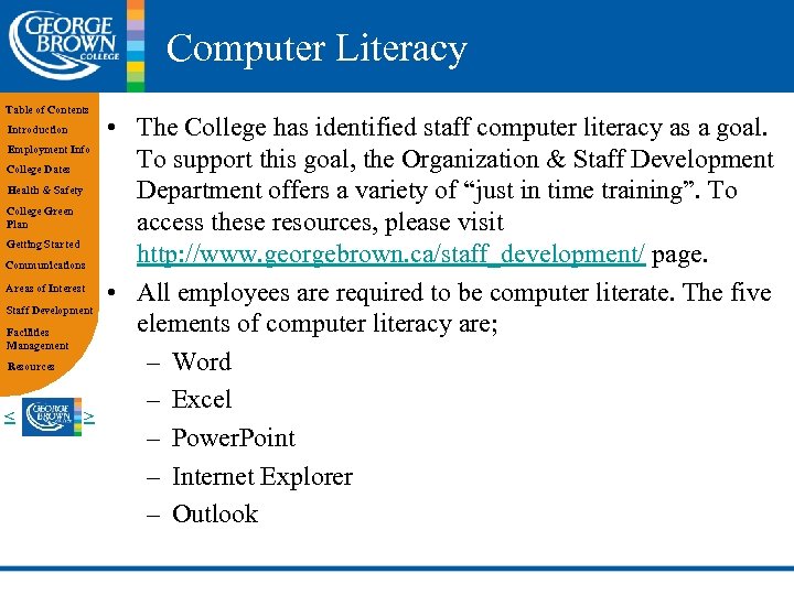 Computer Literacy Table of Contents Introduction Employment Info College Dates Health & Safety College