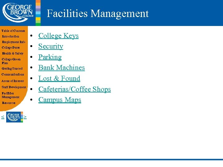 Facilities Management Table of Contents Introduction Employment Info College Dates Health & Safety College