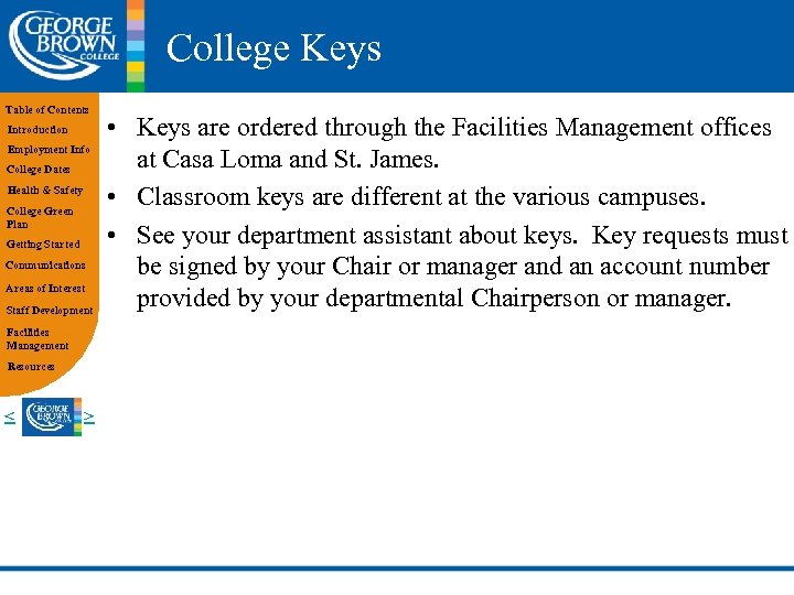 College Keys Table of Contents Introduction Employment Info College Dates Health & Safety College