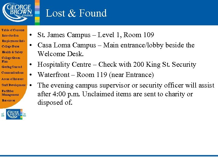 Lost & Found Table of Contents Introduction Employment Info College Dates Health & Safety