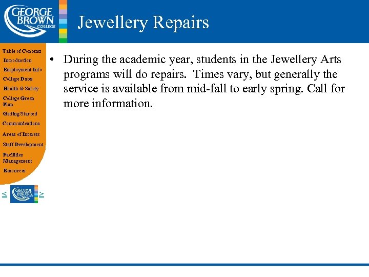 Jewellery Repairs Table of Contents Introduction Employment Info College Dates Health & Safety College