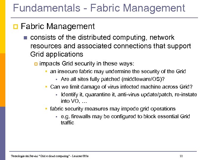 Fundamentals - Fabric Management p Fabric Management n consists of the distributed computing, network