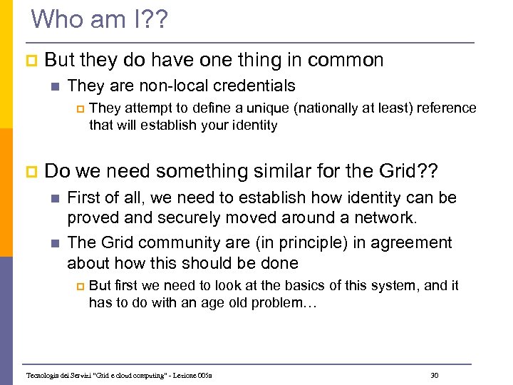 Who am I? ? p But they do have one thing in common n