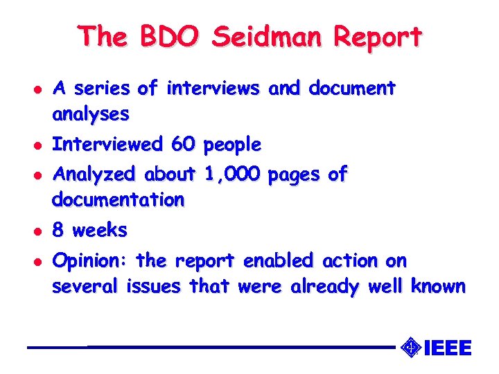 The BDO Seidman Report l l l A series of interviews and document analyses