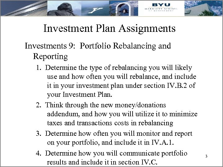 Investment Plan Assignments Investments 9: Portfolio Rebalancing and Reporting 1. Determine the type of