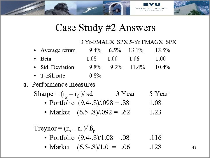 Case Study #2 Answers • • 3 Yr-FMAGX SPX 5 -Yr FMAGX SPX Average