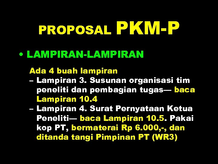 PROPOSAL PKM-P • LAMPIRAN-LAMPIRAN Ada 4 buah lampiran – Lampiran 3. Susunan organisasi tim