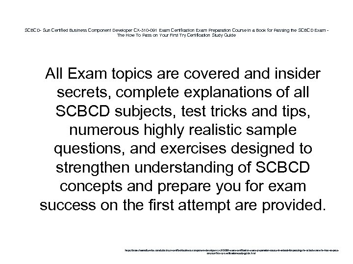 SCBCD- Sun Certified Business Component Developer CX-310 -091 Exam Certification Exam Preparation Course in