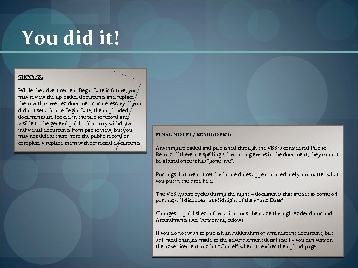 You did it! SUCCESS: While the advertisement Begin Date is future, you may review