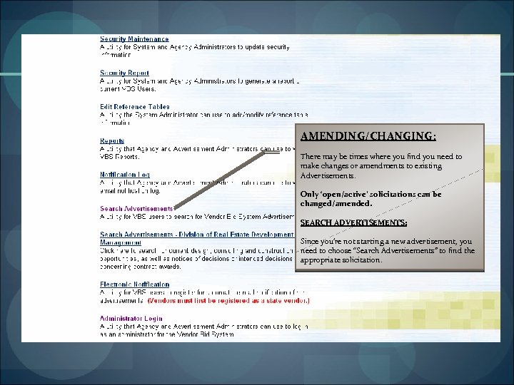 AMENDING/CHANGING: There may be times where you find you need to make changes or