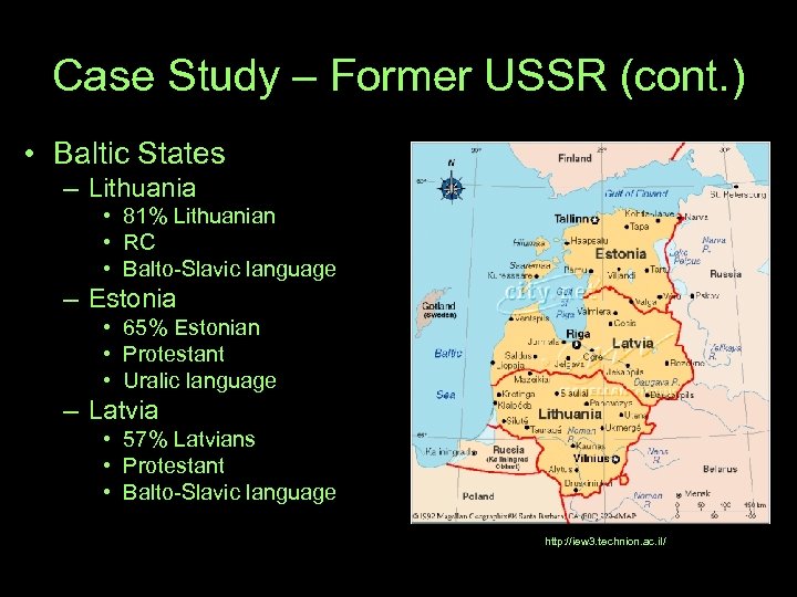 Case Study – Former USSR (cont. ) • Baltic States – Lithuania • 81%