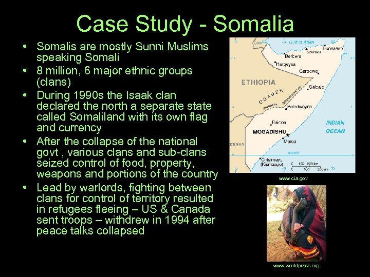 Case Study - Somalia • Somalis are mostly Sunni Muslims speaking Somali • 8