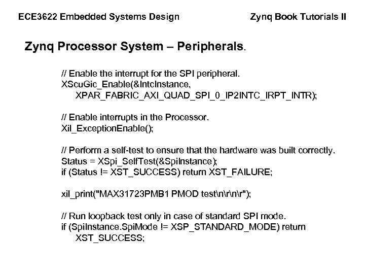 ECE 3622 Embedded Systems Design Zynq Book Tutorials II Zynq Processor System – Peripherals.