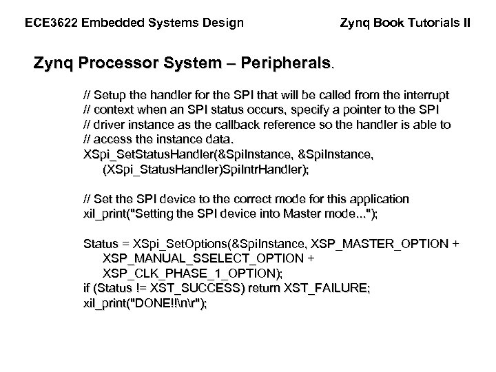 ECE 3622 Embedded Systems Design Zynq Book Tutorials II Zynq Processor System – Peripherals.