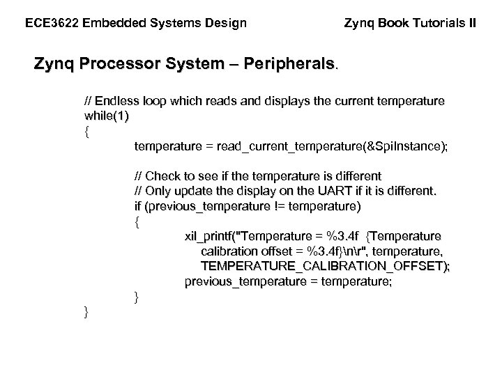 ECE 3622 Embedded Systems Design Zynq Book Tutorials II Zynq Processor System – Peripherals.