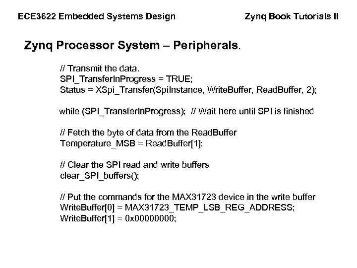 ECE 3622 Embedded Systems Design Zynq Book Tutorials II Zynq Processor System – Peripherals.