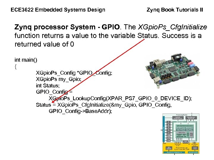 ECE 3622 Embedded Systems Design Zynq Book Tutorials II Zynq processor System - GPIO.
