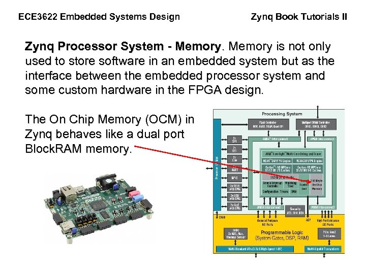 ECE 3622 Embedded Systems Design Zynq Book Tutorials II Zynq Processor System - Memory