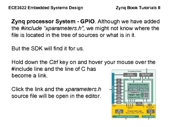 ECE 3622 Embedded Systems Design Zynq Book Tutorials II Zynq processor System - GPIO.