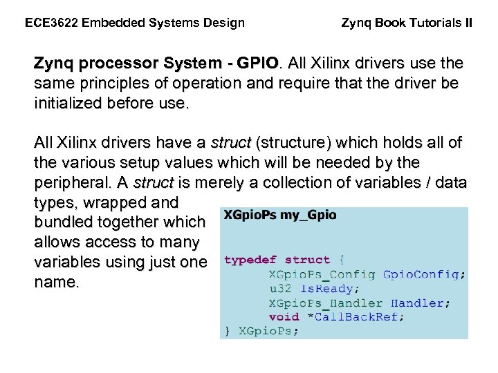ECE 3622 Embedded Systems Design Zynq Book Tutorials II Zynq processor System - GPIO.