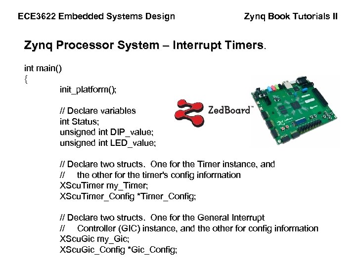 ECE 3622 Embedded Systems Design Zynq Book Tutorials II Zynq Processor System – Interrupt