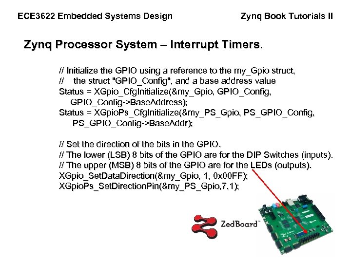 ECE 3622 Embedded Systems Design Zynq Book Tutorials II Zynq Processor System – Interrupt