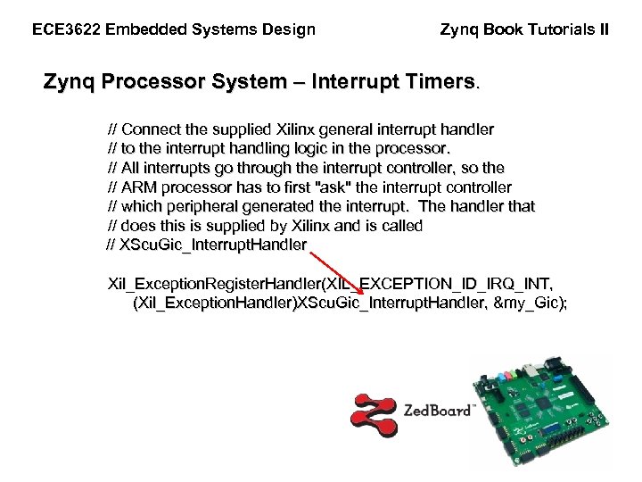 ECE 3622 Embedded Systems Design Zynq Book Tutorials II Zynq Processor System – Interrupt