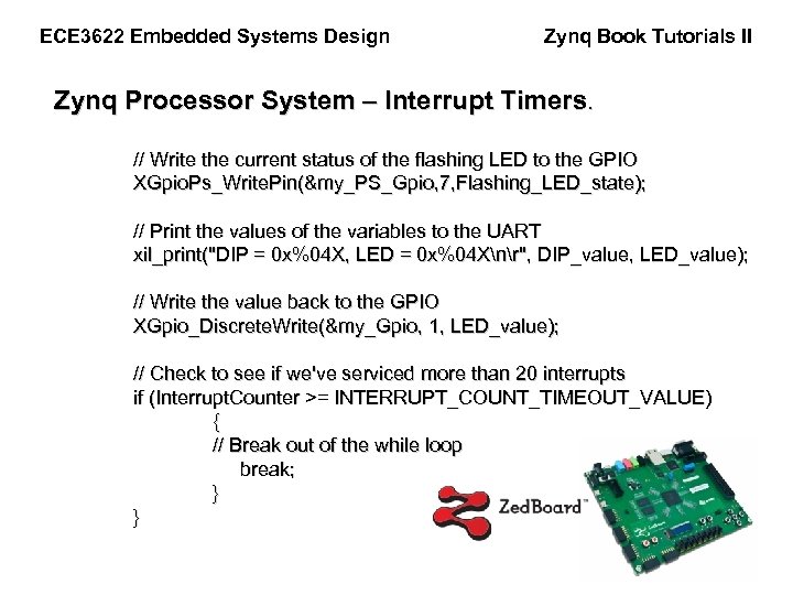 ECE 3622 Embedded Systems Design Zynq Book Tutorials II Zynq Processor System – Interrupt