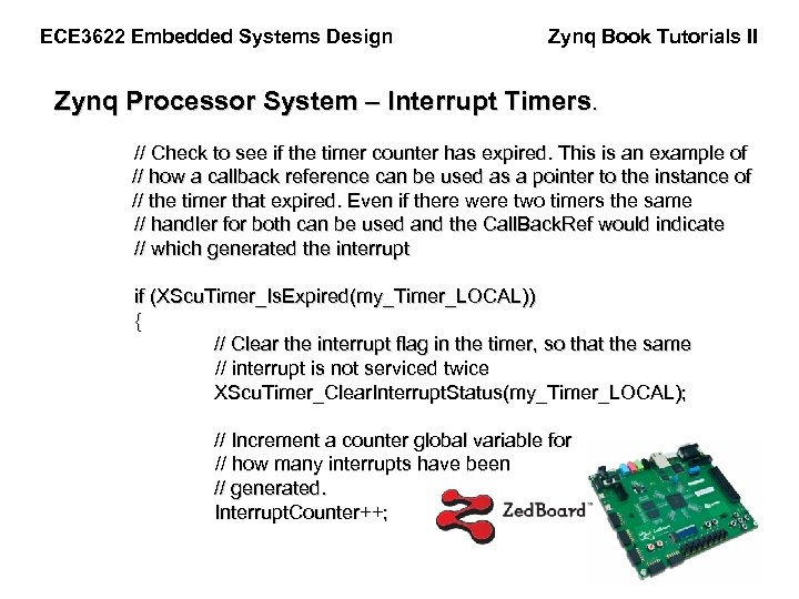 ECE 3622 Embedded Systems Design Zynq Book Tutorials II Zynq Processor System – Interrupt