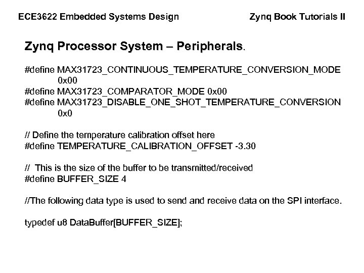 ECE 3622 Embedded Systems Design Zynq Book Tutorials II Zynq Processor System – Peripherals.