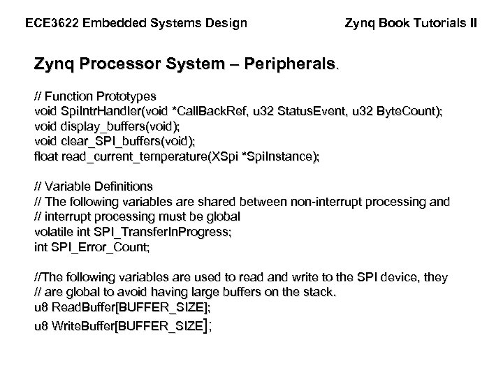ECE 3622 Embedded Systems Design Zynq Book Tutorials II Zynq Processor System – Peripherals.
