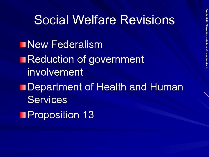 New Federalism Reduction of government involvement Department of Health and Human Services Proposition 13