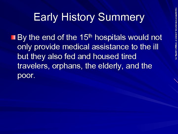 By the end of the 15 th hospitals would not only provide medical assistance