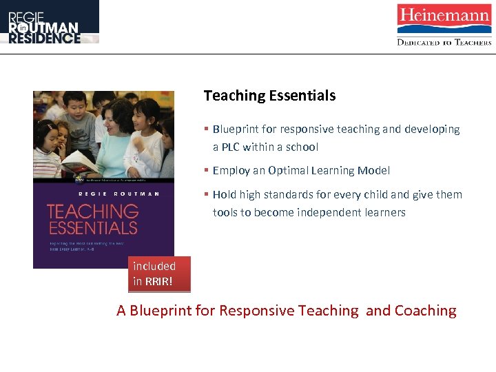  Teaching Essentials § Blueprint for responsive teaching and developing a PLC within a