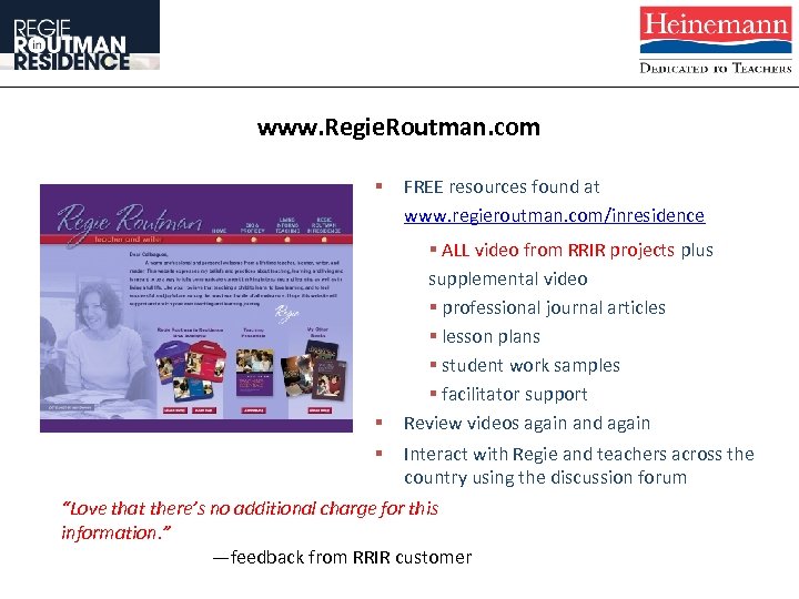 www. Regie. Routman. com § § § FREE resources found at www. regieroutman. com/inresidence