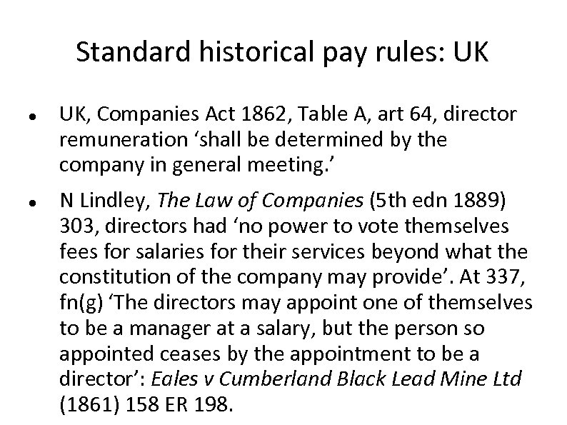 Standard historical pay rules: UK UK, Companies Act 1862, Table A, art 64, director