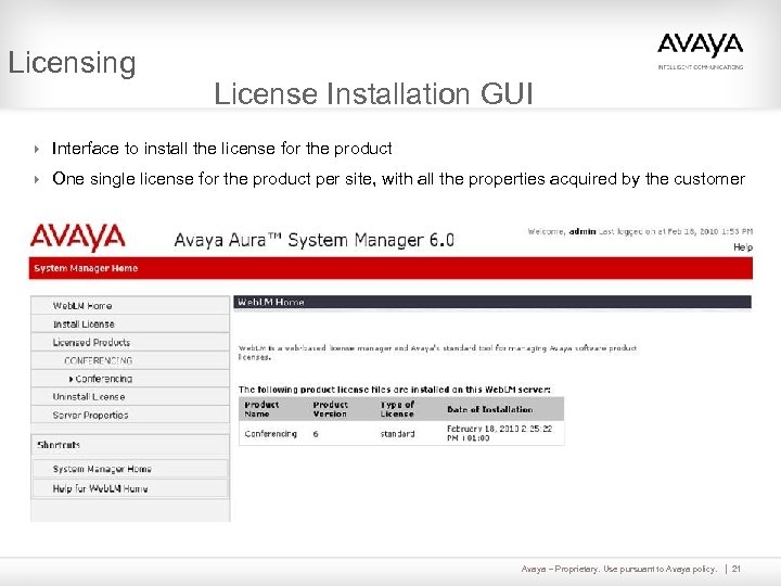 Licensing License Installation GUI 4 Interface to install the license for the product 4