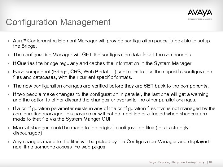 Configuration Management 4 Aura Conferencing Element Manager will provide configuration pages to be able