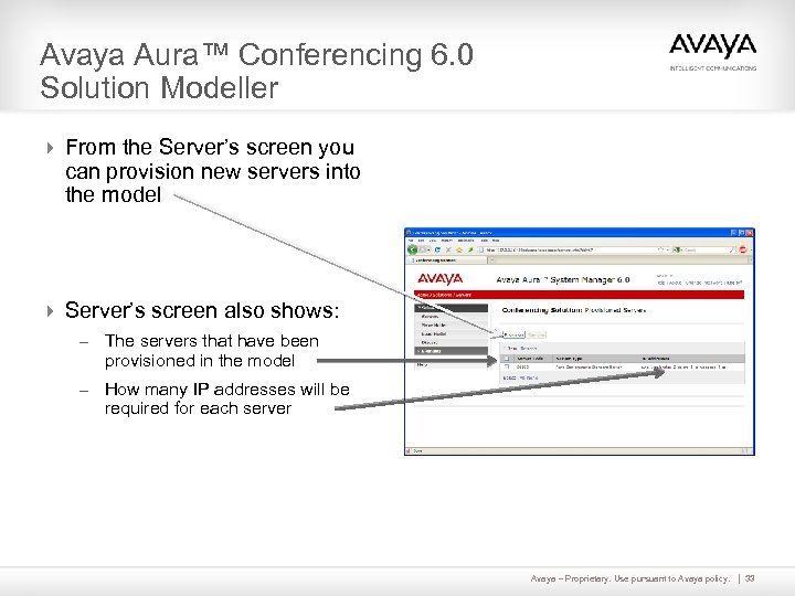 Avaya Aura™ Conferencing 6. 0 Solution Modeller 4 From the Server’s screen you can