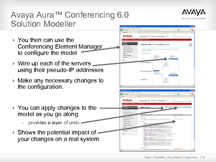 Avaya Aura™ Conferencing 6. 0 Solution Modeller 4 You then can use the Conferencing