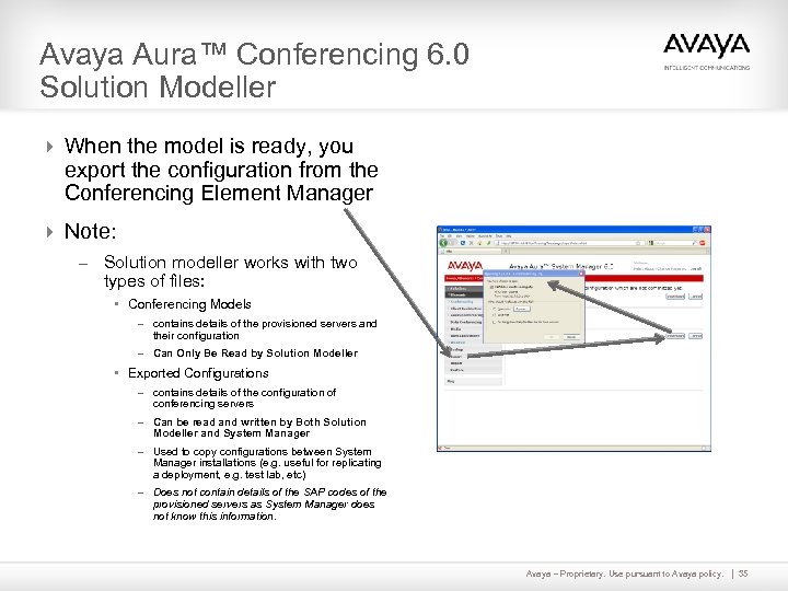 Avaya Aura™ Conferencing 6. 0 Solution Modeller 4 When the model is ready, you