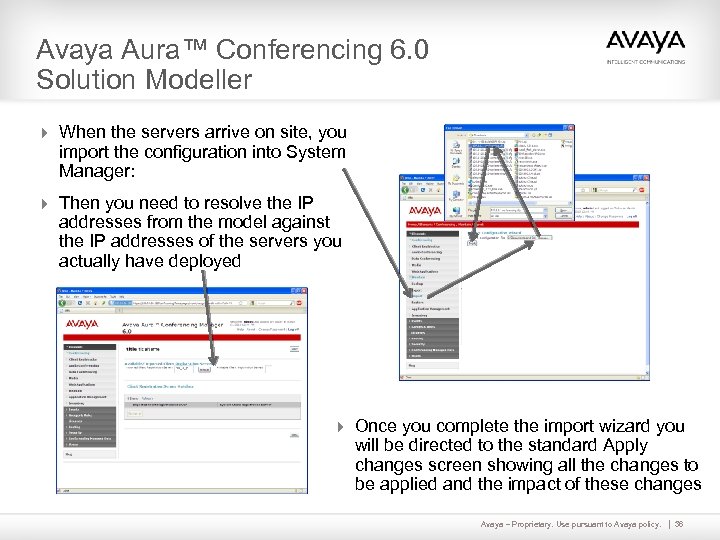 Avaya Aura™ Conferencing 6. 0 Solution Modeller 4 When the servers arrive on site,