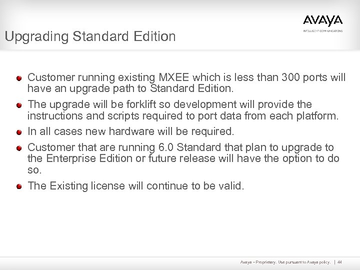 Upgrading Standard Edition Customer running existing MXEE which is less than 300 ports will