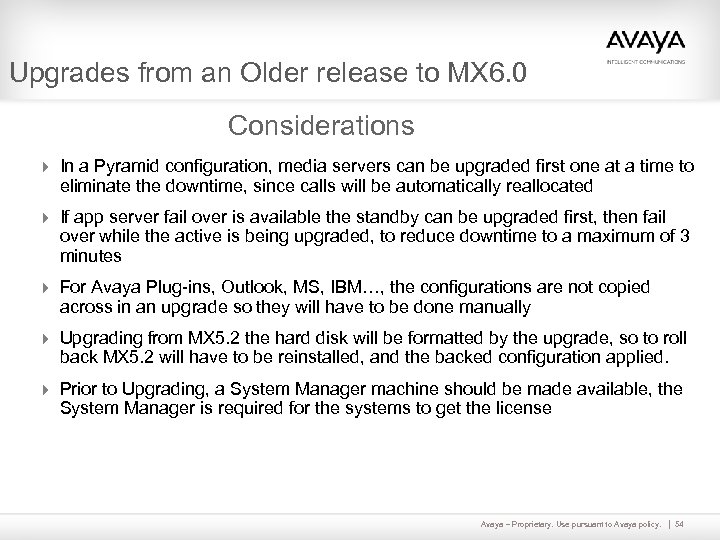 Upgrades from an Older release to MX 6. 0 Considerations 4 In a Pyramid