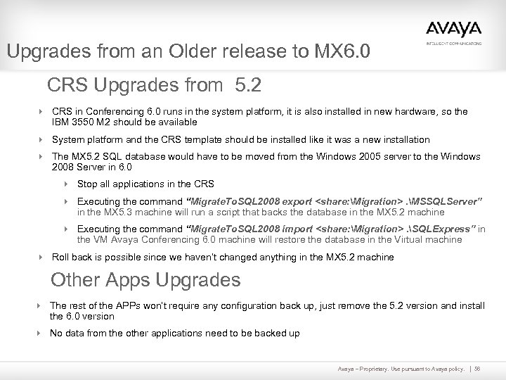 Upgrades from an Older release to MX 6. 0 CRS Upgrades from 5. 2
