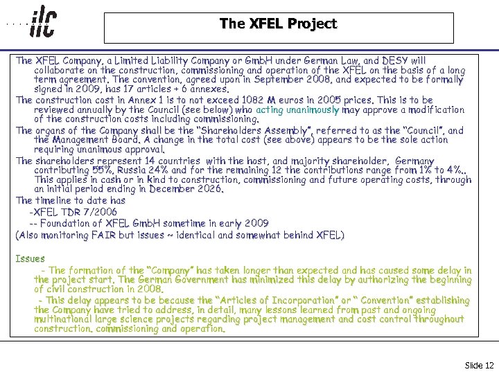 The XFEL Project The XFEL Company, a Limited Liability Company or Gmb. H under