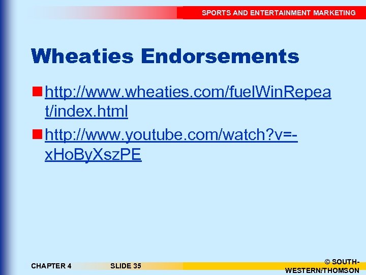 SPORTS AND ENTERTAINMENT MARKETING Wheaties Endorsements n http: //www. wheaties. com/fuel. Win. Repea t/index.