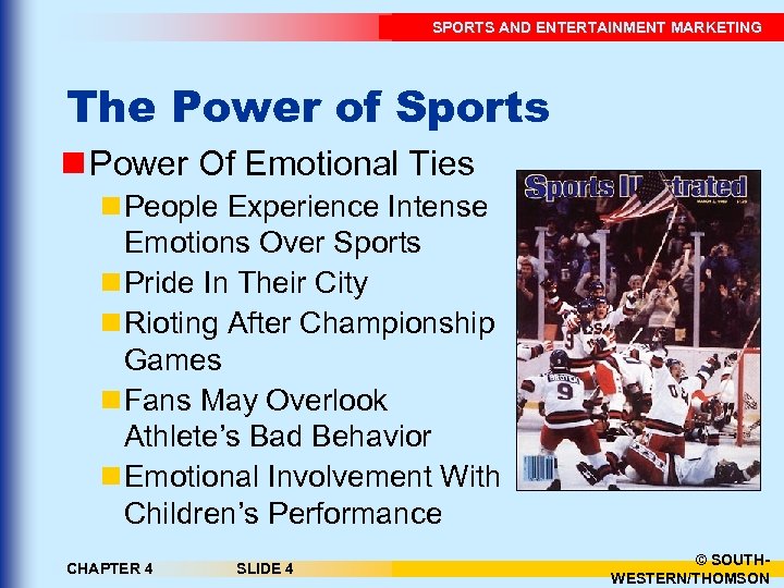 SPORTS AND ENTERTAINMENT MARKETING The Power of Sports n Power Of Emotional Ties n